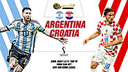 Soi kèo World Cup 2022 Argentina vs Croatia, 2h ngày 14/12