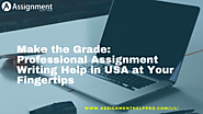 Make the Grade: Professional Assignment Help in USA at Your Fingertips