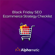 Black Friday SEO Strategy Checklist for eCommerece - Alphametic