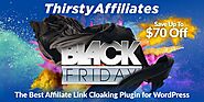 ThirstyAffiliates Black Friday Deal 2022: Get Up To $70 OFF On All Plans