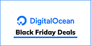 DigitalOcean Black Friday 2022 Deals: Get $100 Credits