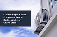 How to Build an Online Store for Your HVAC Equipment Rental Business