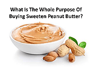 Why exactly is peanut butter considered to be healthy?