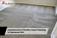 Experience Eco-Friendly Carpet Cleaning in Vancouver WA!