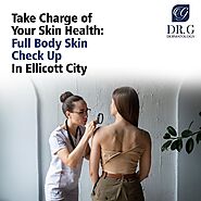 Take Charge of Your Skin Health: Full Body Skin Check Up In Ellicott City