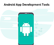 Android App Development Tools to Look Out in 2023