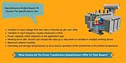 What Choices Do The Power Transformers Manufacturers Offer To Their Buyers?