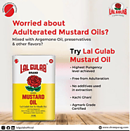 Switch to heart-healthy *Lal Gulab Kachi Ghani Mustard oil*.