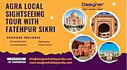 Agra Local Sightseeing tour with Fatehpur Sikri