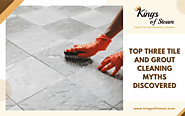 Top 5 Tile And Grout Cleaning Myths