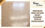 How Much Does Tile And Grout Cleaning Cost In Castle Rock?