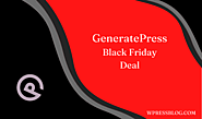 GeneratePress Black Friday Deals and Cyber Monday Sale 2022 | Get $30 OFF Now!
