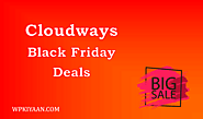 Cloudways Black Friday and Cyber Monday Deals 2022 | Get Flat 40% OFF for 4 Months