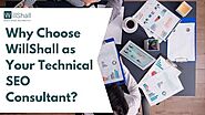 Why Choose WillShall as Your Technical SEO Consultant