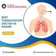 Best Thoracoscopy doctor in Nashik