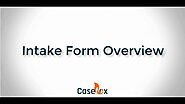 Get the Intake Form Overview of CaseFox Legal Software