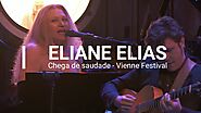 Eliane Elias Chega de Saudade Live Festival Vienne 2014 Bossanova Legends [Part-2]