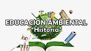 Historia - Educación Ambiental