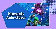 Auto Clicker for Minecraft 2022
