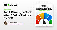 Top 8 Google Ranking Factors: What REALLY Matters for SEO