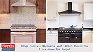 Range Hood vs. Microwave Vent: Which Should You Place Above the Range?