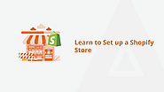 Setting Up Your Shopify Store: A Friendly Guide