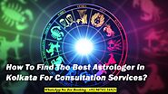 How To Find The Best Astrologer In Kolkata For Consultation Services? by Astro Shree Somok - Issuu