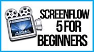 How To Use Screenflow 5 For Beginners - Screenflow Tutorial