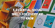 5 Essential Social Skills for Every Kid to Know
