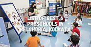 List of Best 6 Preschools in Belghoria, Kolkata