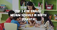 Top 5 ICSE English Medium Schools in North Kolkata