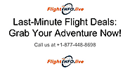 Last-Minute Flight Deals: Grab Your Adventure Now!