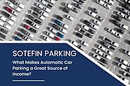 What Makes Automated Car Parking a Profitable Business?