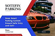 Does Smart Parking System Ensure Safe Entry and Exit?