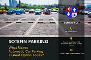 What Makes Automatic Car Parking a Great Option Today?