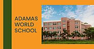 7 Reasons to Choose Adamas World School Over Other Schools