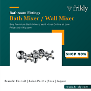 Upgrade Your Bathroom with a Trendy Bath Mixer or Wall Mixer in india | Frikly