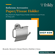 Upgrade Your Bathroom with a Trendy Paper & Tissue Holder in india | Frikly