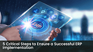 5 Steps to a Successful ERP Implementation