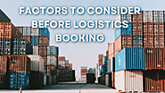 Factors to Consider Before Logistics Booking