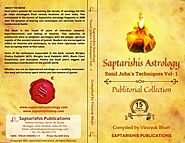 Saptarishis Astrology Magazines-Sunil John Techniques Vol-1 Compiled by Vinayak Bhatt