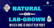 Natural or Lab-Grown? Which One Is Right for You?