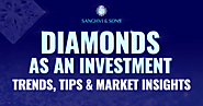 Diamond Investment Trends: Tips & Market Insights