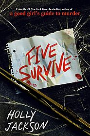 Five Survive by Holly Jackson | Goodreads