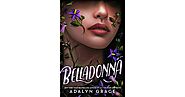 Belladonna (Belladonna, #1) by Adalyn Grace