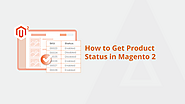 How To Get Product Status In Magento 2