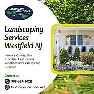 Landscaping Services in Westfield NJ