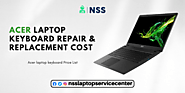 Acer Laptop Keyboard Repair & Replacement Cost
