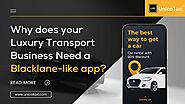 Blacklane Clone App for Luxury Transport Business