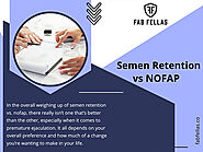Semen Retention vs NOFAP